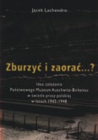 Zburzyć i zaorać...?