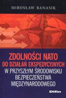 Zdolności NATO do działań ekspedycyjnych w przyszłym środowisku bezpieczeństwa międzynarodowego