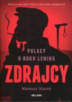 Zdrajcy. Polacy u boku Lenina