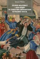 Zelman Wolfowicz i jego rządy w starostwie drohobyckim w połowie XVIII w.