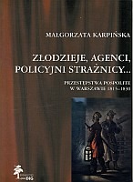 Złodzieje, agenci, policyjni strażnicy...