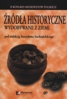 Źródła historyczne wydobywane z ziemi