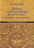 Zwierzęta w kulturze literackiej Bizantyńczyków