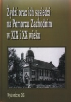 Żydzi oraz ich sąsiedzi na Pomorzu Zachodnim w XIX i XX wieku