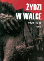 Żydzi w walce 1939-1945 t.2